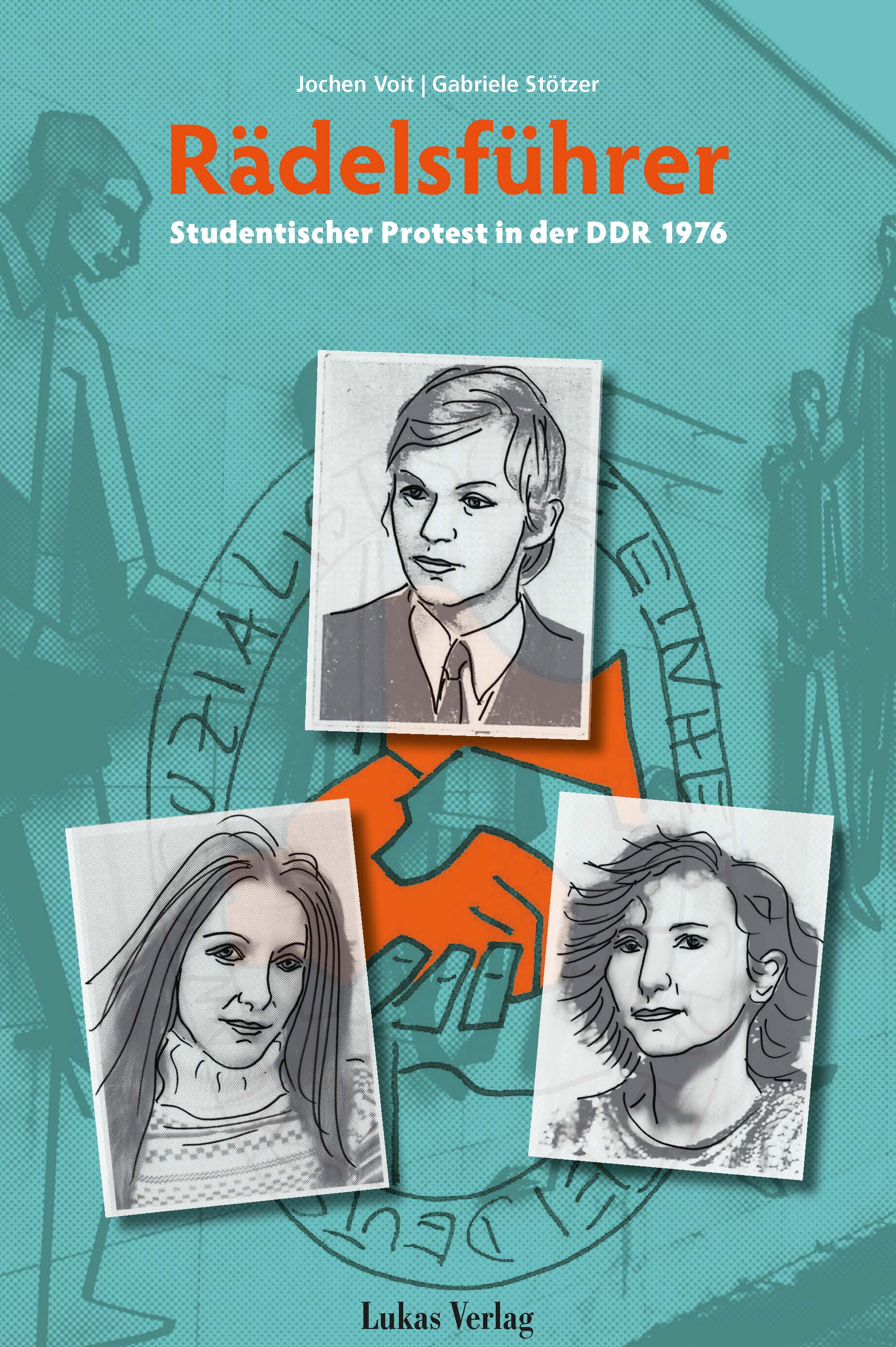 Buchcover von "Rädelsführer. Studentischer Protest in der DDR 1976"