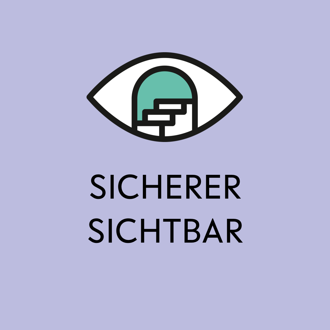 Sicherer sichtbar