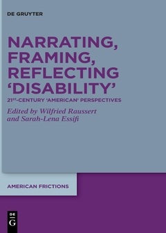 Cover: Narrating, Framing, Reflecting 'Disability' – 21st-Century 'American' Perspectives.
