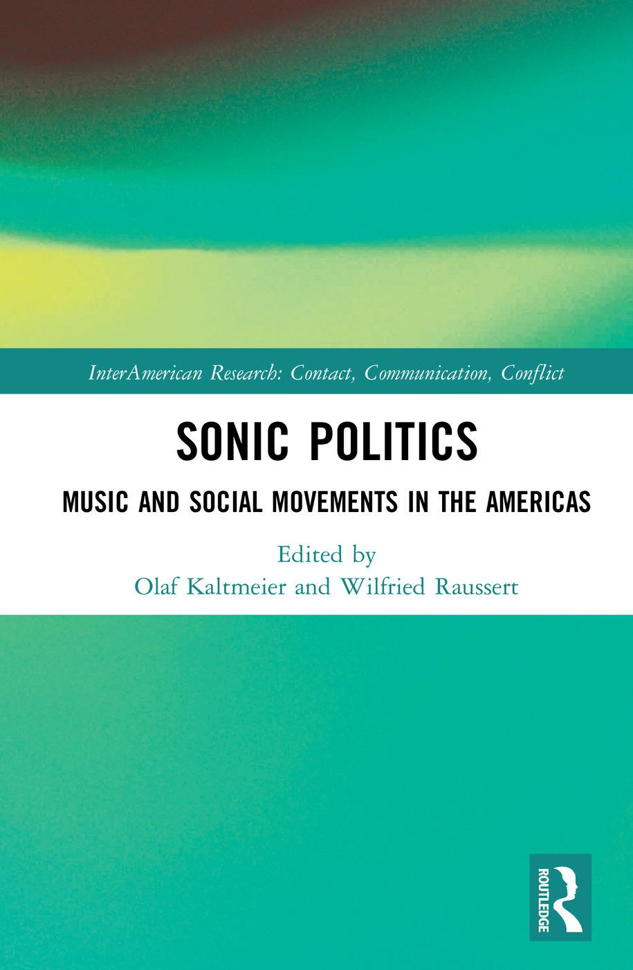 Cover: Sonic Politics: Music and Social Movements in the Americas. 
