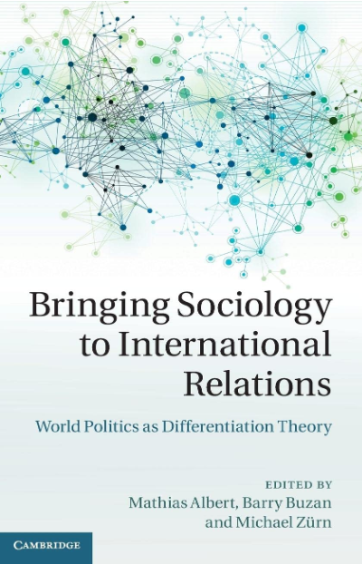 Cover: Bringing Sociology to International Relations. 