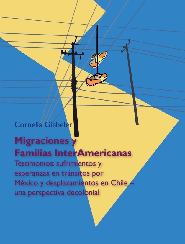 Cover: Migraciones y Familias InterAmericanas.