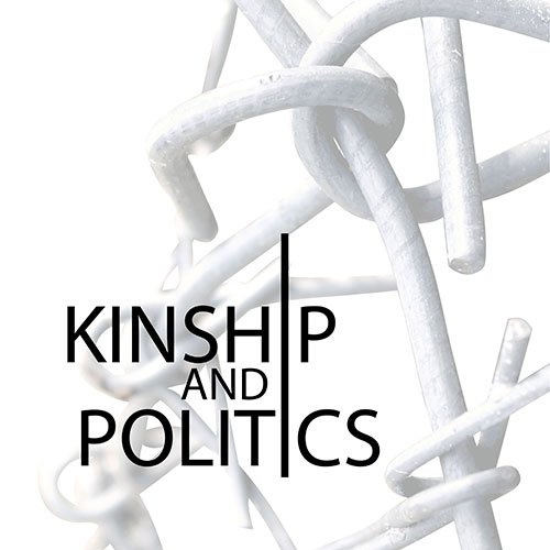 Graphic: Title "Kinship and Politics", white intertwined metal in the background