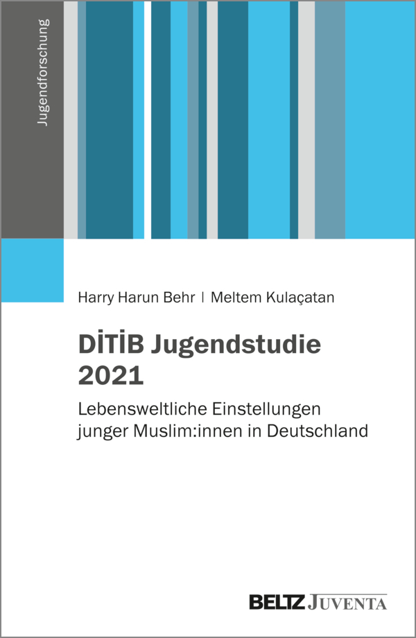 Cover der Monografie "DiTiB Jugendstudie 2021", Harry Harun Behr und Meltem Kulaçatan (Hrsg.)