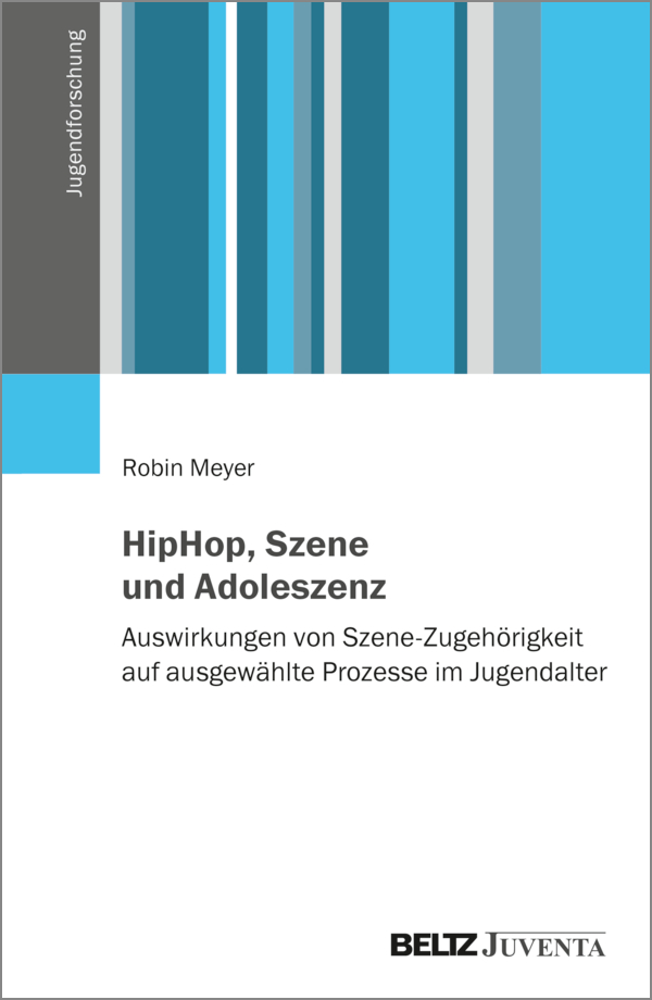 Cover der Monografie "HipHop, Szene und Adoleszenz", Robin Meyer (Hrsg.)