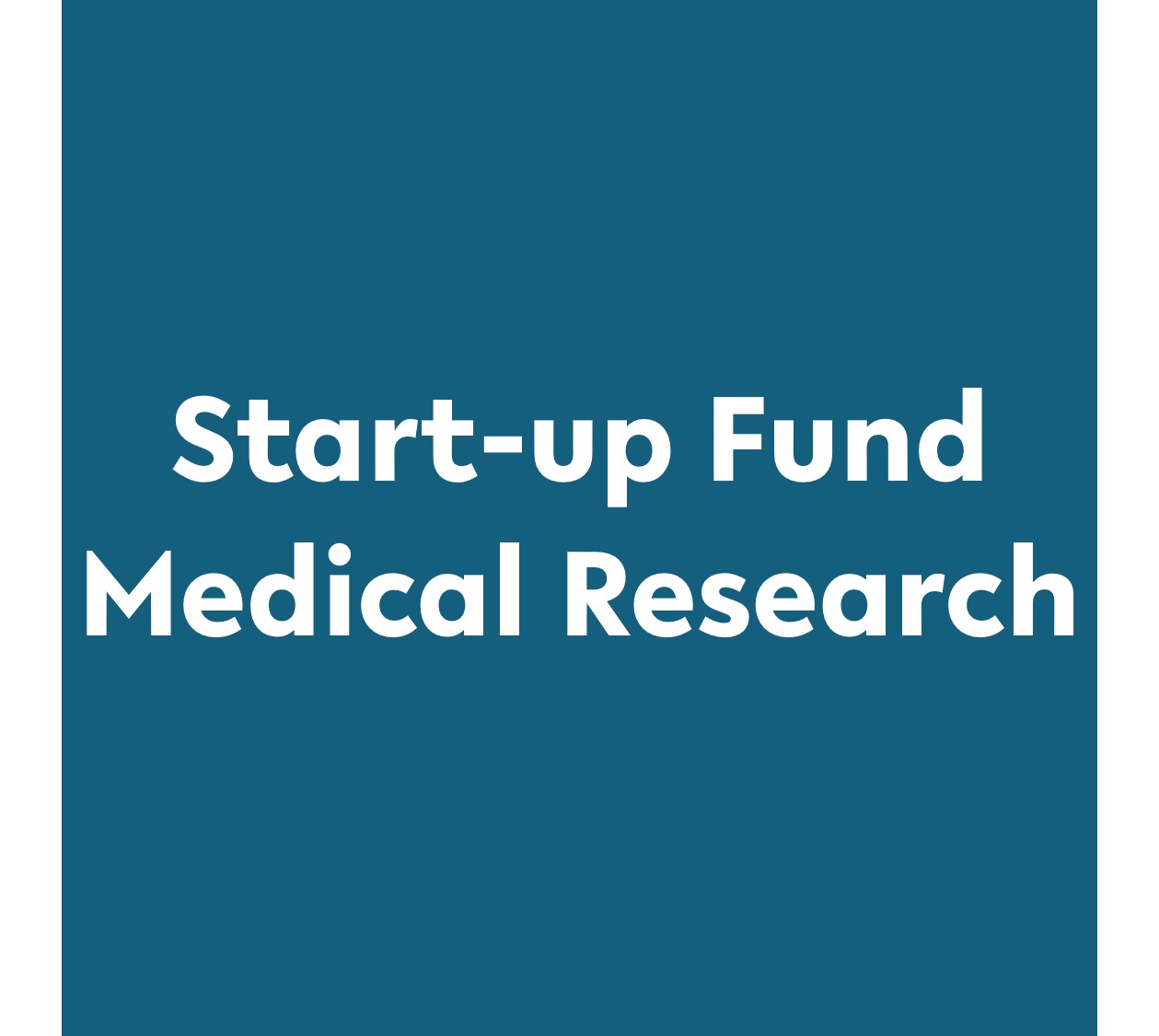Blue Square with Text: Start-up Fund Medical Research