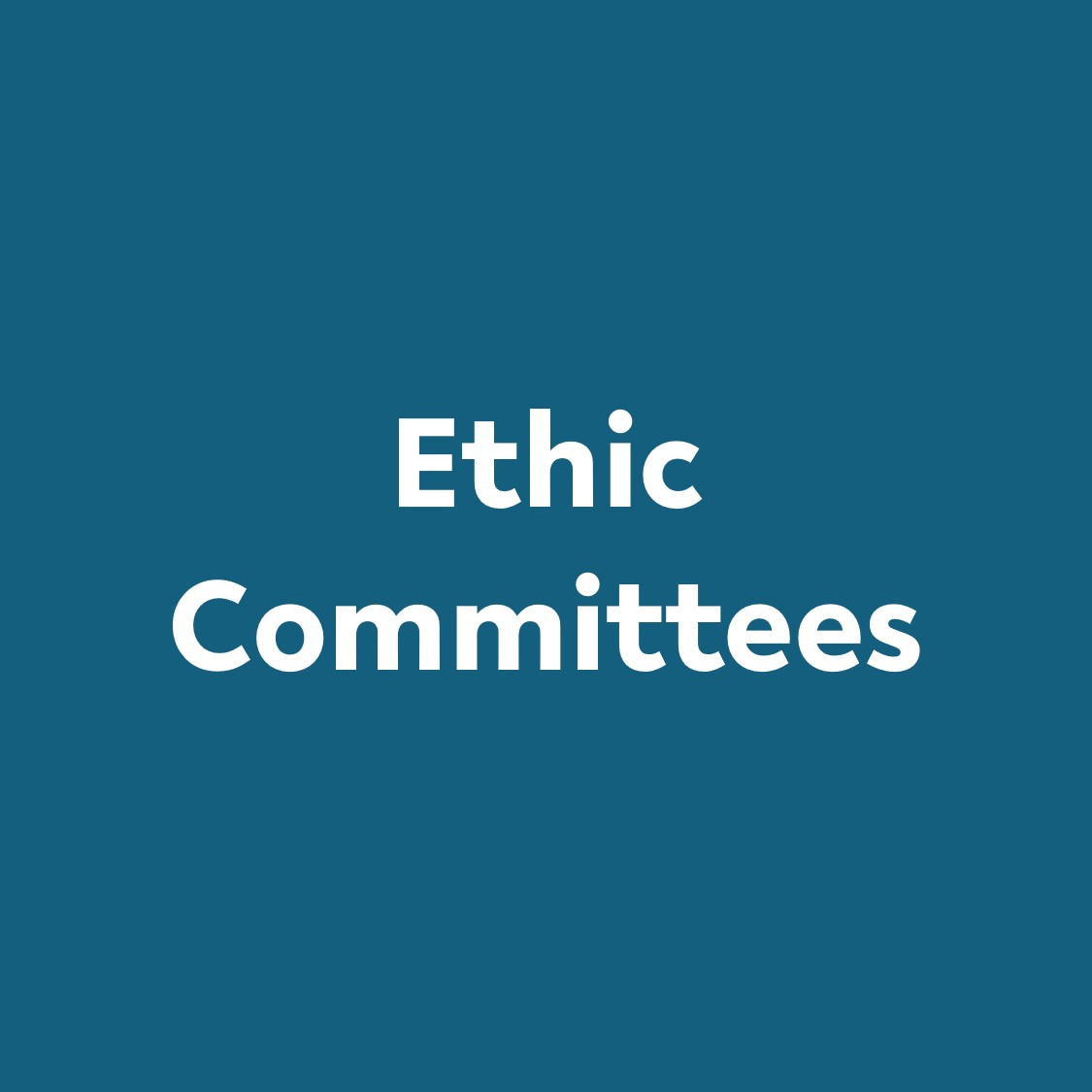 Blue Square with Text: Ethic Committees