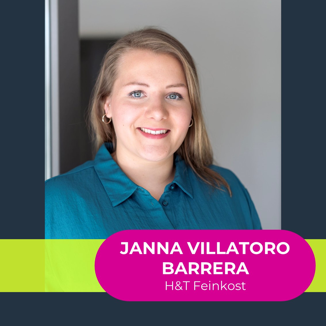 Janna Villatoro Barrera, H&T Feinkost