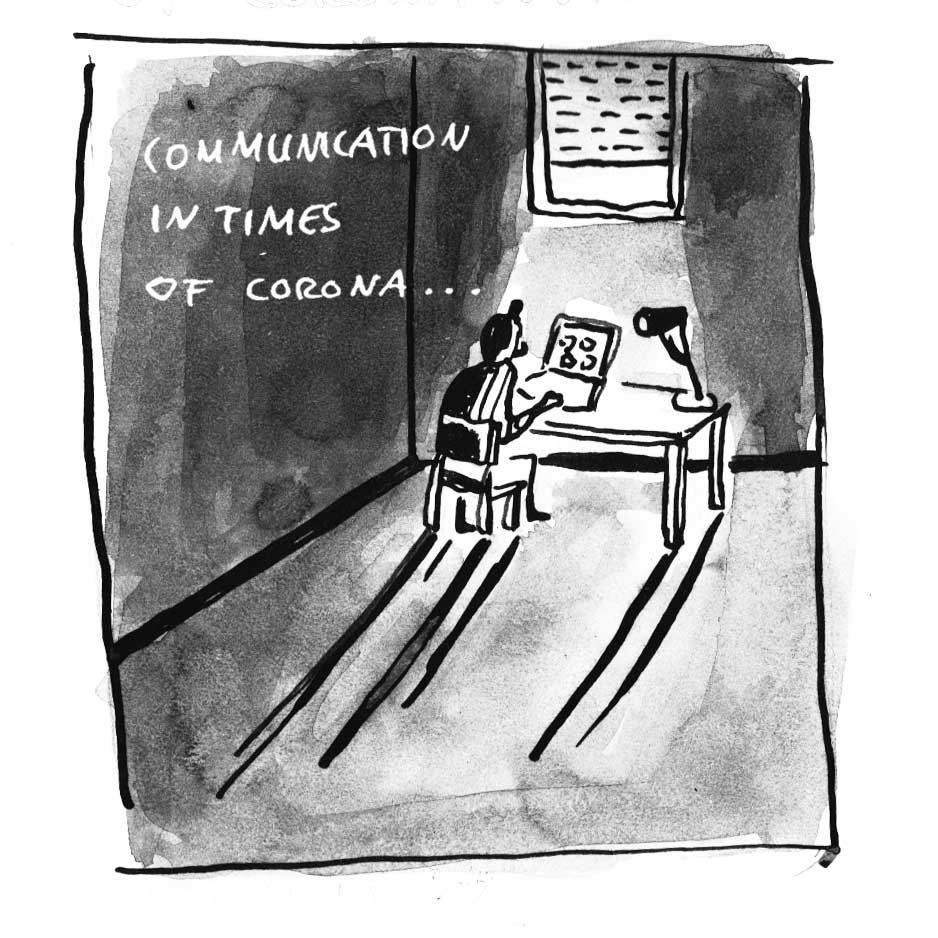 Comic: Jemand sitzt an einem Schreibtisch mit einem Laptop. Daneben steht: "Communication in Times of Corona"